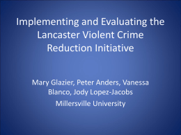 Evaluating the Lancaster Violent Crime Reduction