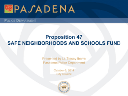 Proposition 47 SAFE NEIGHBORHOODS AND