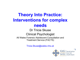 Theory Into Practice:Interventions for complex needs