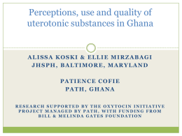 Perceptions and use of uterotonic Substances in Ghana