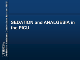 Sedation and Analgesia in the PICU