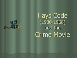 Hays Code (1930-1968) and the Crime Movie