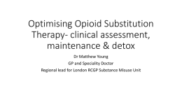 Optimising Opioid Substitution Therapy