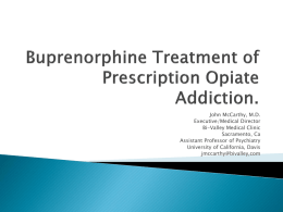 Buprenorphine Treatment of Prescription Opiate Addiction.