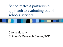 Schoolmate: A partnership approach to evaluating out of