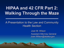HIPAA and 42 CFR Part 2: Walking Through the Maze