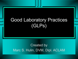 Good Laboratory Practices (GLPs)