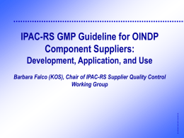 Working Group on GMP/Supplier QC Presented by Barbara Falco