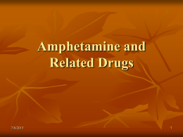 Amphetamine and Related Drugs