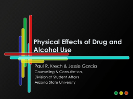 Physical Effects of Drug and Alcohol Use - On