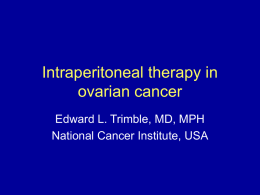 Intraperitoneal therapy in ovarian cancer