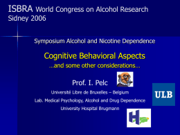 ISBRA World Congress on Alcohol Research Sidney 2006