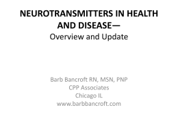 NEUROTRANSMITTERS IN HEALTH AND DISEASE— Overview …