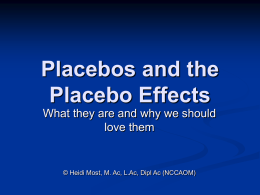 Placebos and the Placebo Effects