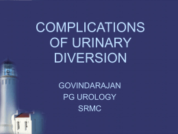 COMPLICATIONS OF URINARY DIVERSION