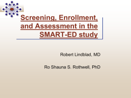 Screening, Enrollment, and Assessment in the SMART
