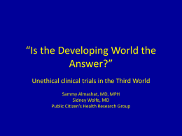 The Third World as Guinea Pig? Unethical clinical trials