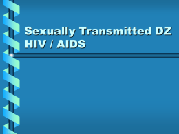 Sexually Transmitted DZ HIV / AIDS