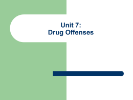Unit 2: Definition of Conviction, Drug Offenses