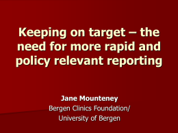 Keeping on target – the need for more rapid and policy