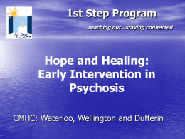 Hope and Healing: Early Intervention in Psychosis