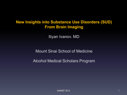 New Insights into Substance Use Disorders (SUD)