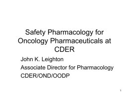 Safety Pharmacology for Oncology Pharmaceuticals at CDER