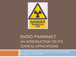 RADIO PHARMACY AN INTRODUCTION TO IT’S CLINICAL …