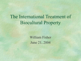 The International Treatment of Biocultural Property