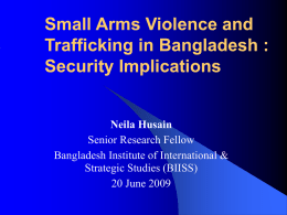 Small Arms Violence and Trafficking in Bangladesh