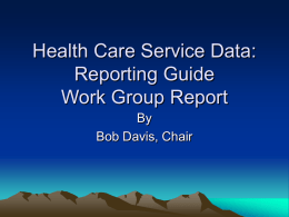 Health Care Service Data: Reporting Guide Work Group Report