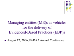 Managing entities (ME)s as vehicles for the delivery of