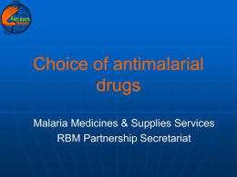 Choice of antimalarial drugs