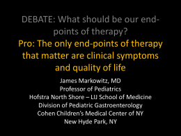 DEBATE: What should be our end-points of therapy? Pro: The