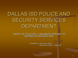 DALLAS ISD POLICE AND SECURITY SERVICES DEPARTMENT