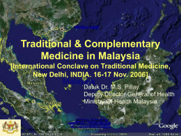 Traditional & Complementary Medicine in Malaysia