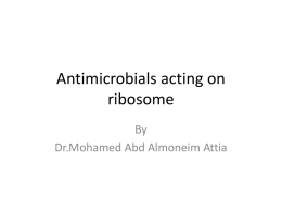 Antimicrobials acting on ribosome