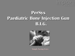 Bone Injection Gun – B.I.G.