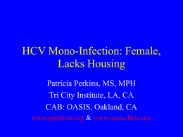 HCV Mono-Infection: Female, Lacks Housing