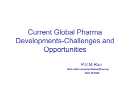 Global Pharma Developments-Challenges and Opportunities