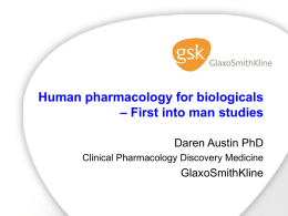 First Time in Human Trials An industry perspective