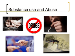 Substance use and Abuse