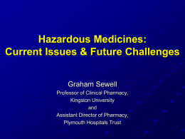 Hazardous Medicines: Current Issues & Future Challenges