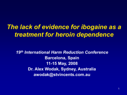 The lack of evidence for ibogaine as a treatment for