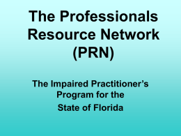 THE PHYSICIANS RESOURCE NETWORK (PRN)