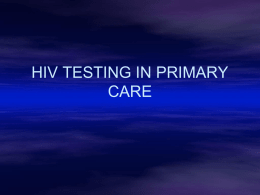 HIV TESTING IN PRIMARY CARE