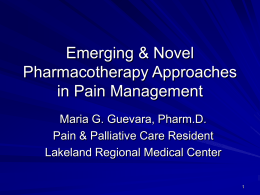 Emerging & Novel Pharmacotherapy Approaches in Pain Management