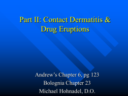 Part II: Contact Dermatitis & Drug Eruptions