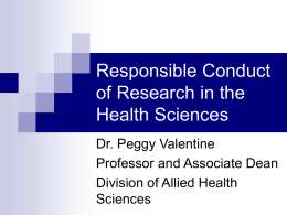 Responsible Conduct of Research in the Health Sciences