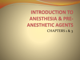 PRE-ANESTHETIC AGENTS